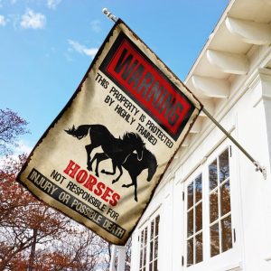 Warning This Property Is Protected By Highly Trained Horses Garden House Flag