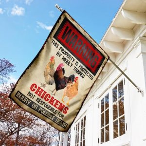 Warning This Property Is Protected By Highly Trained Chickens Garden House Flag